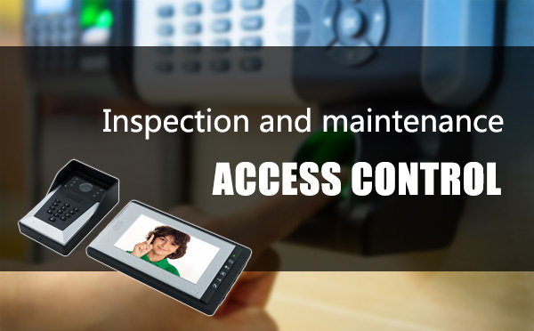 Maintenance of access control system